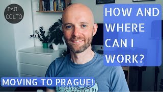 MOVING TO PRAGUE: HOW AND WHERE CAN I WORK? 🤔