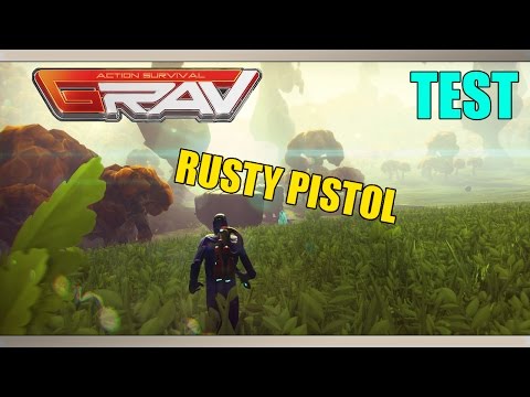 GRAV - Rusty Pistol [Test]