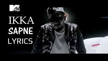 Ikka SAPNE Lyrics | MTV Spoken Word | IKKA