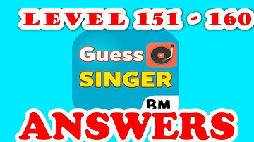 Guess The Singer ? Level 151 - 160 - All Answers - Walkthrough ( By Bosphorus Mobile )