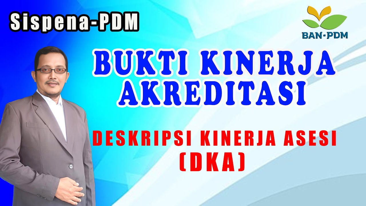 Mengisi DKA di Sispena-PDM dan Bukti Kinerja Akreditasi 2025; Free Download.