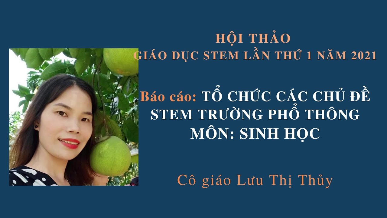 Outline Video Dạy học STEM trong môn Sinh học cấp THPT