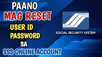 Paano Mag Reset ng User Id at Password sa SSS Online 2024 | How to Retrieve SSS Account Online 2024