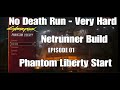 Cyberpunk 2077 | No Death Run EP01 | Very Hard | Corpo-NetRunner Build | No Commentary