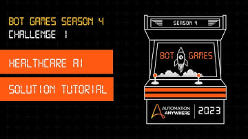 Bot Games Season 4 - Healthcare AI Challenge Solution Tutorial