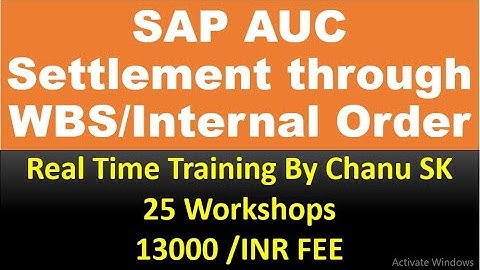 AUC Settlement through Internal Order-Asset Under Construction through WBS- "SAP FICO Interview"