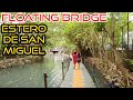 TULAY NAKALUTANG | ESTERO DE SAN MIGUEL