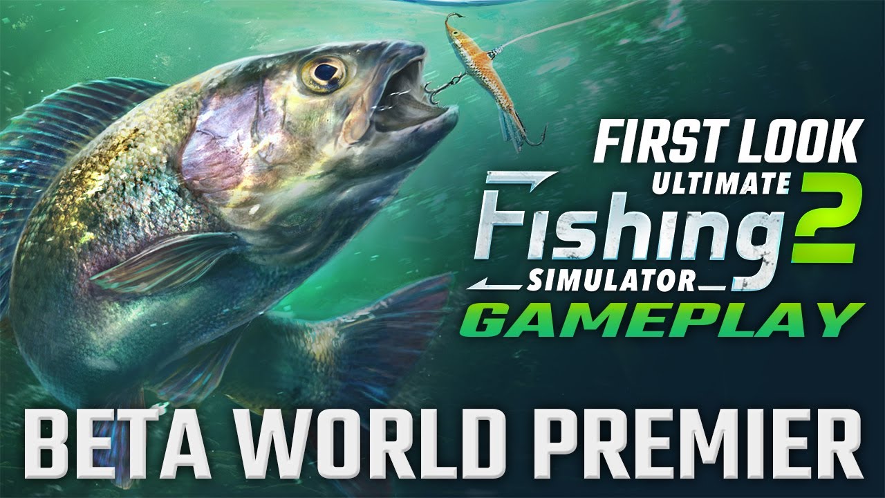 WORLD PREMIER: A First Look at Ultimate Fishing Simulator 2! [DEMO