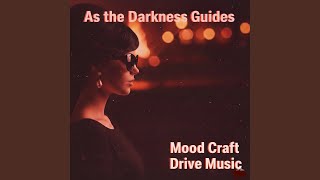 As the Darkness Guides