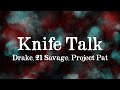 Drake, 21 Savage, Project Pat - Knife Talk (Lyrics)