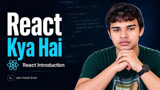React JS Introduction | React Kya Hai | React Complete Course #1