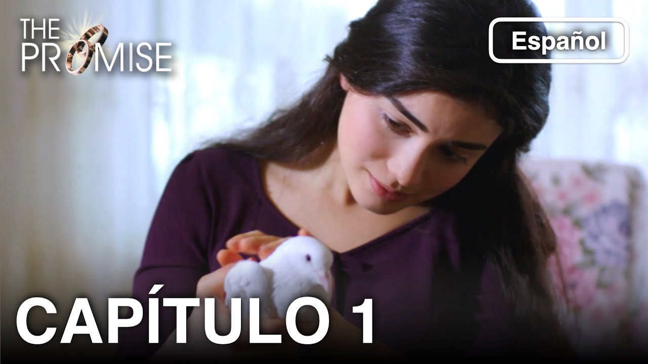 La Promesa Capítulo 1 (en Español) - Serie Turca La Promesa En Español