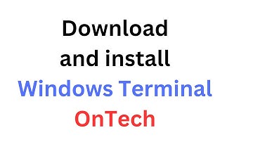 How to download and install Windows Terminal on Windows 11