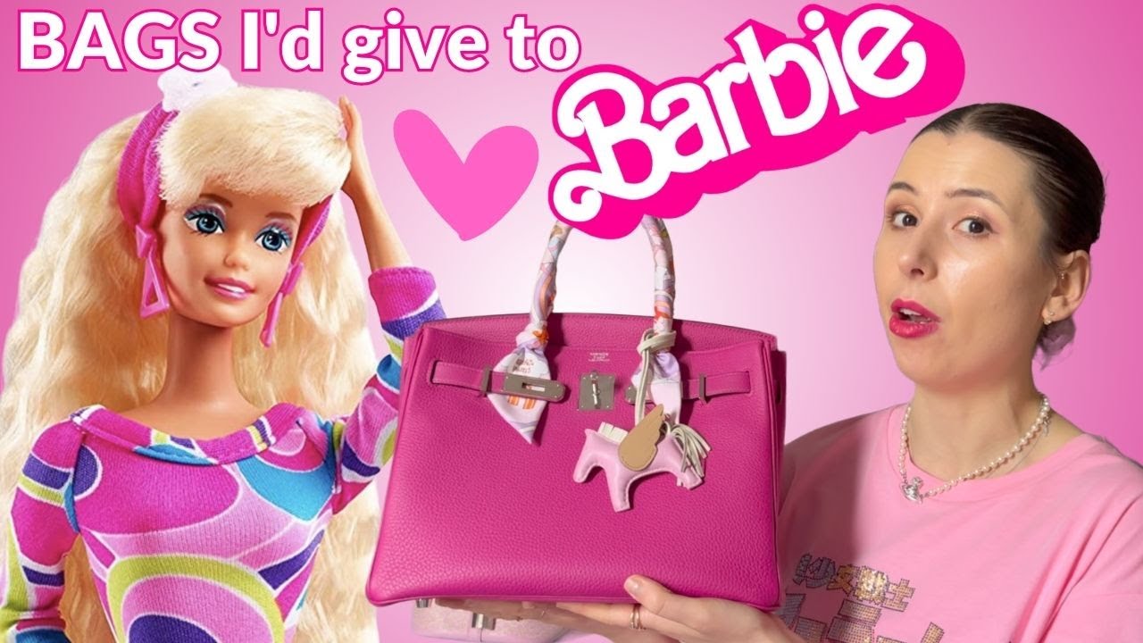 Barbiecore Luxury Bags- My 7 Luxury Bags Barbie Could Wear! 