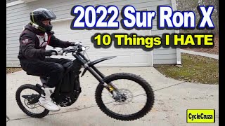 10 Things I HATE About My 2022 Sur Ron X