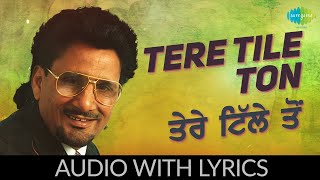 Tere Tille Ton with lyrics | ਤੇਰੇ ਟਿੱਲੇ ਤੋਂ | Kuldeep Manak | Punjabi Song | Ranjhe Di Kali chords