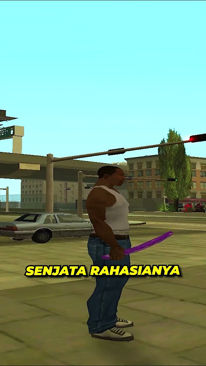 SENJATA RAHASIA DI GTA SAN ANDREAS