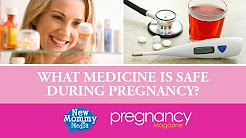 What Medicine Is Safe During Pregnancy?