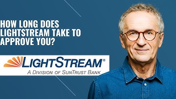 How Long Does LightStream Take to Approve You