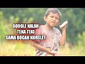 GOOGLE KALAH TEKA TEKI||BOCAH KORSLET