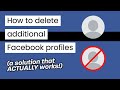 How to Delete an Additional Facebook Profile (2023)