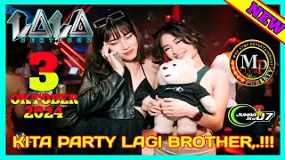 DJ LALA TERBARU 3 OKTOBER 2024 MP CLUB PEKANBARU - KITA PARTY LAGI BRAYY