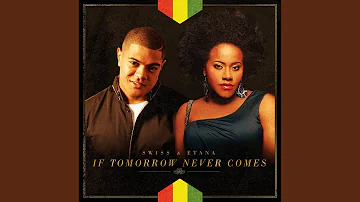 If Tomorrow Never Comes (feat. Etana)