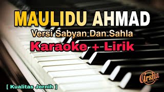 Karaoke MAULIDU AHMAD Versi Sabyan Dan Syahla || Akustik ( Karaoke   Lirik )