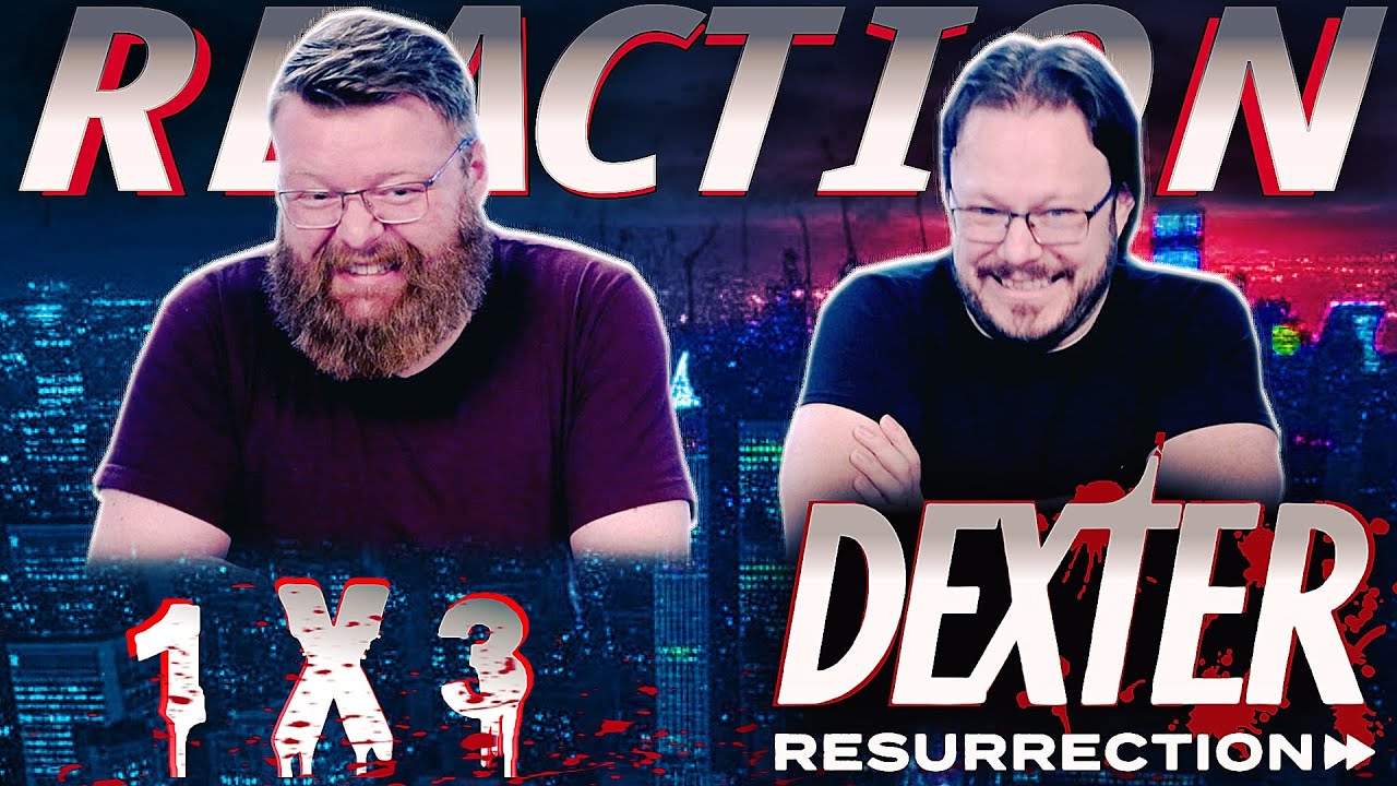 Dexter Resurrection 1x3 REACTION!! “Backseat Driver”