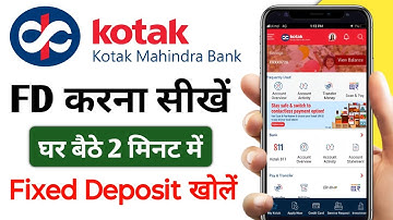 Kotak Mahindra Bank FD kese kare Online कोटक महिंद्रा बैंक में फिक्स्ड डिपॉजिट कैसे खोलें #Kotak_811
