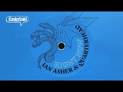 Ian Asher, Quarterhead - Right Now