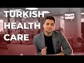 Is healthcare free in Turkey?