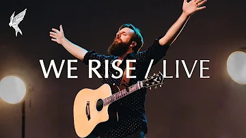 "WE RISE" | Live from Carolina Worship Nights | Jonathan Helser & Cageless Birds | We Rise We Bow