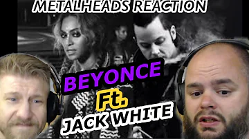 Beyonce? | BEYONCE - DONT HURT YOURSELF - Ft. Jack White | Metalheads Reaction