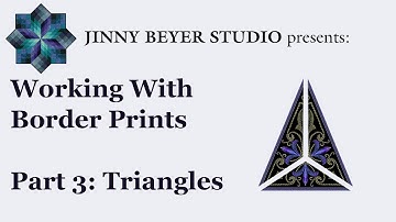 Jinny Beyer Studio - Working With Border Prints - Part 3: Triangles