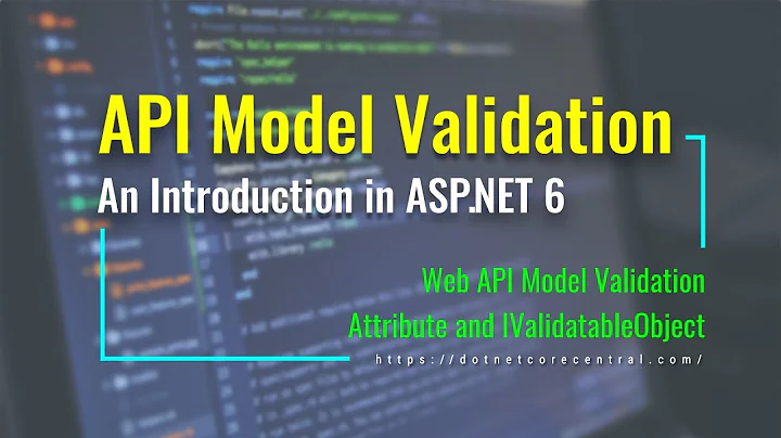 ASP.NET Web API Model Validation (Implemented in .NET 6 and C# 10)