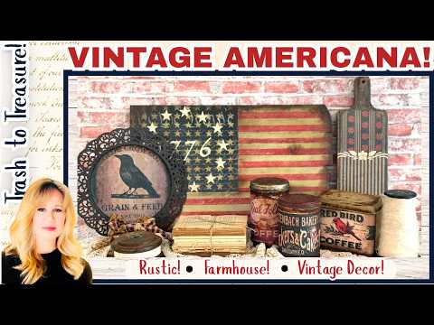 Vintage Americana Trash to Treasure | Rustic Farmhouse Thrift Flips