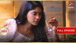 Nairas Unrelenting Search Full Ep. 3053 Yeh Rishta Kya Kehlata Hai