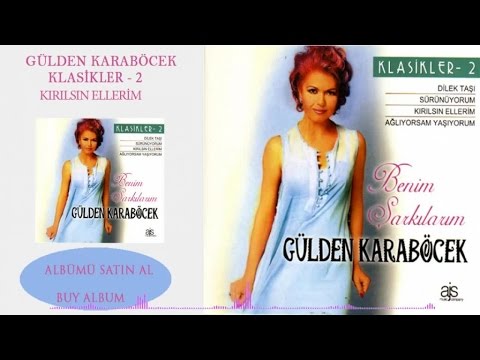 Gülden Karaböcek - Kırılsın Ellerim (Official Audio)