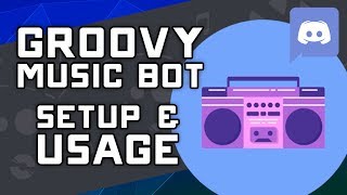 How To Install Invite Use Groovy Music Bot On Discord Youtube