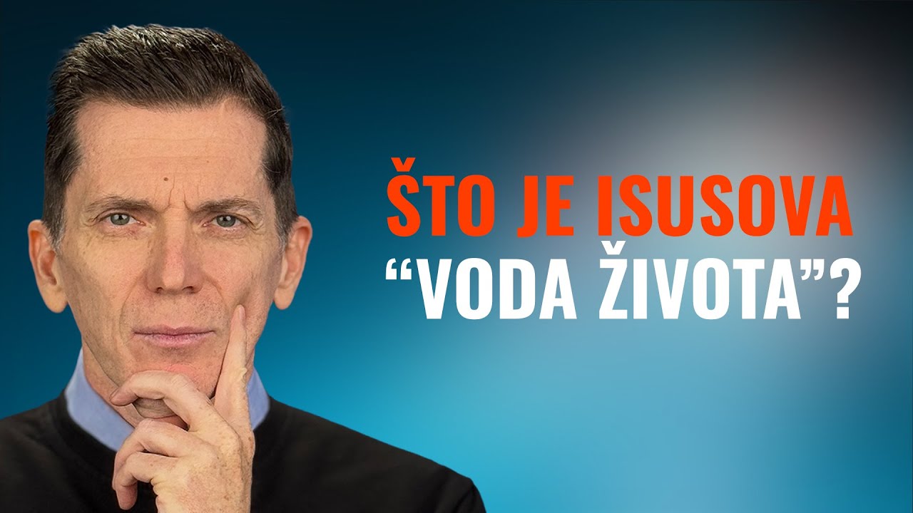 Isusova sudbonosna ponuda - „voda života“? - Josip Salajster