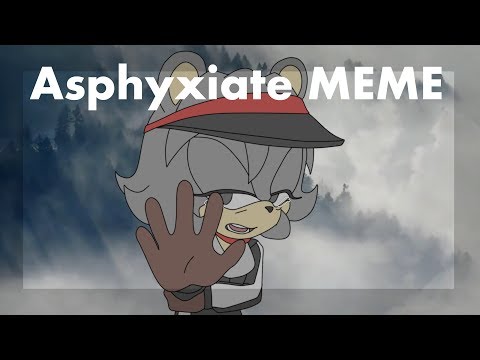 asphyxiate-meme-animation-[sonic-oc]-read-desc.