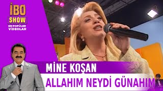 Allahım Neydi Günahım - Mine Koşan - Canlı Performans - İbo Show Resimi