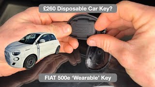 Dead Key Battery Costs £260? FIAT 500e Wearable Key.