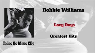 Robbie Williams - Lazy Days