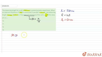 The balancing length for a cell is 560 cm in a potentiometer |Class 12 PHYSICS | Doubtnut
