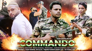 Commando part 1 || 15 August special || Team 04 gkp