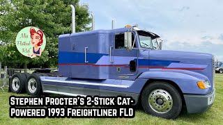 Stephen Procter’s 2-Stick Cat-Powered 1993 Freightliner FLD