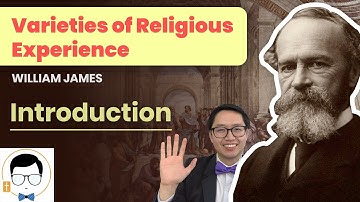 William James – Varieties of Religious Experience Introduction