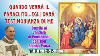 Omelia al Vangelo di Pentecoste con don Romeo Presa. Teleradiokolbe